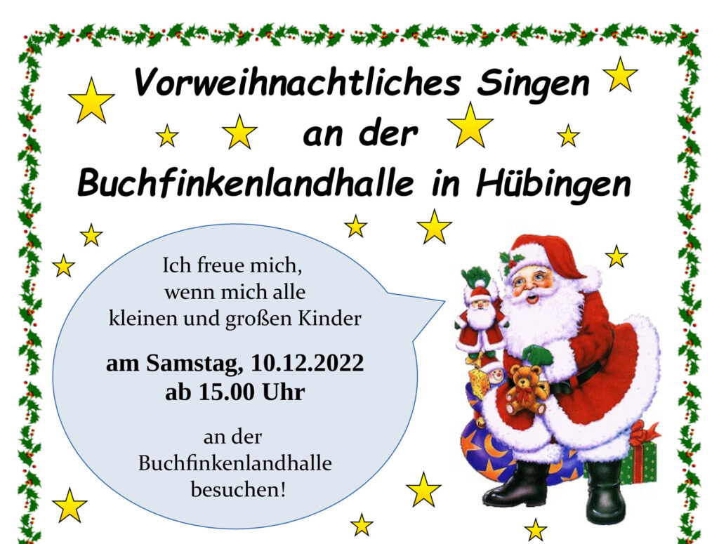 Vorweihnachtliches Singen Buchfinkenlandhalle in Hübingen